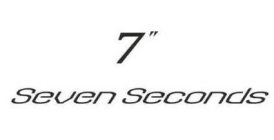 7 SEVEN SECONDS
