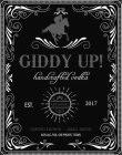 GIDDY UP! HANDCRAFTED VODKA EST. 2017 ARTISANAL LIMITED EDITION SMALL BATCH 40% ALC./VOL (80 PROOF) 750ML