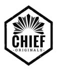 CHIEF ORIGINALS