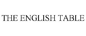 THE ENGLISH TABLE