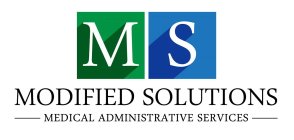 MS MODIFIED SOLUTIONS MEDICAL ADMINISTRATIVE SERVICES