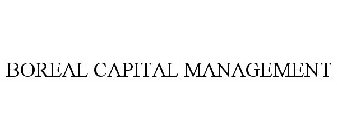 BOREAL CAPITAL MANAGEMENT