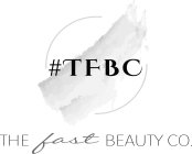 #TFBC THE FAST BEAUTY CO.