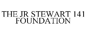 THE JR STEWART 141 FOUNDATION