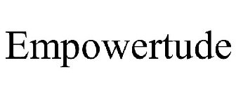 EMPOWERTUDE