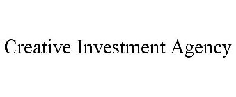 CREATIVE INVESTMENT AGENCY