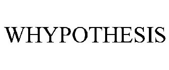 WHYPOTHESIS