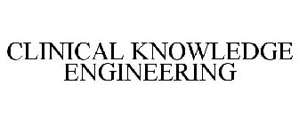 CLINICAL KNOWLEDGE ENGINEERING