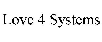 LOVE 4 SYSTEMS