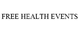 FREE HEALTH EVENTS
