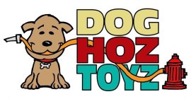 DOG HOZ TOYZ