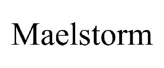 MAELSTORM