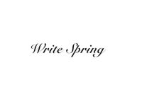 WRITE SPRING