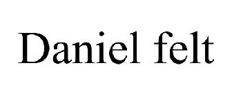 DANIEL FELT