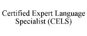 CERTIFIED EXPERT LANGUAGE SPECIALIST (CELS)