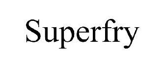 SUPERFRY