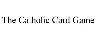 THE CATHOLIC CARD GAME