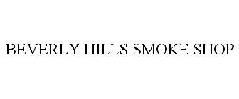 BEVERLY HILLS SMOKE SHOP