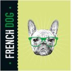FRENCH DOG