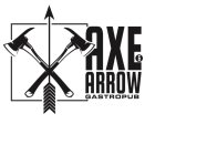 AXE & ARROW GASTROPUB