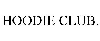HOODIE CLUB.