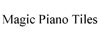 MAGIC PIANO TILES
