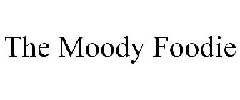 THE MOODY FOODIE