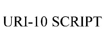 URI-10 SCRIPT