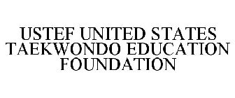USTEF UNITED STATES TAEKWONDO EDUCATION FOUNDATION