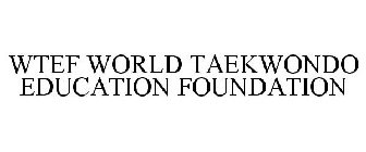 WTEF WORLD TAEKWONDO EDUCATION FOUNDATION