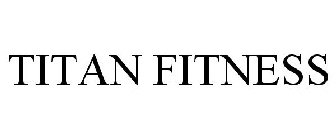 TITAN FITNESS