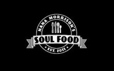 NANA MORRISON'S SOUL FOOD EST. 2011