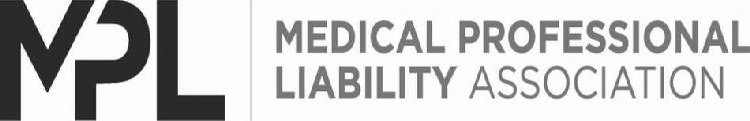 MPL MEDICAL PROFESSIONAL LIABILITY ASSOCIATION