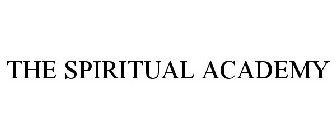 THE SPIRITUAL ACADEMY