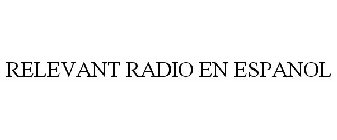 RELEVANT RADIO EN ESPANOL