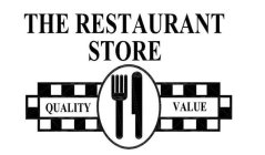 THE RESTAURANT STORE QUALITY VALUE