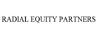 RADIAL EQUITY PARTNERS