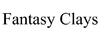 FANTASY CLAYS