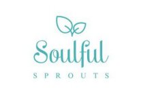 SOULFUL SPROUTS