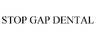 STOP GAP DENTAL