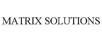 MATRIX SOLUTIONS