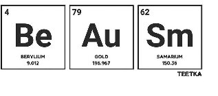 4 79 62 BE AU SM BERYLIUM GOLD SAMARIUM9.012 196.967 150.36 TEETKA