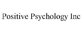 POSITIVE PSYCHOLOGY INC