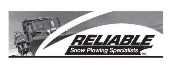 RELIABLE SNOW PLOWING SPECIALISTS INC