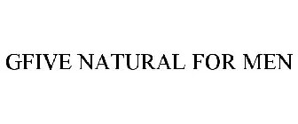 GFIVE NATURAL FOR MEN