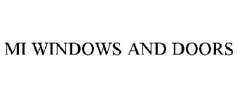 MI WINDOWS AND DOORS