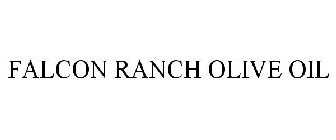 FALCON RANCH OLIVE OIL