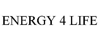 ENERGY 4 LIFE