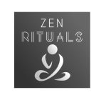 ZEN RITUALS