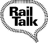 RAIL TALK